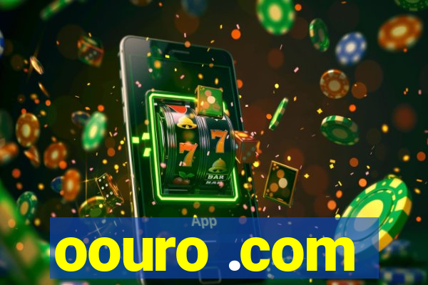 oouro .com