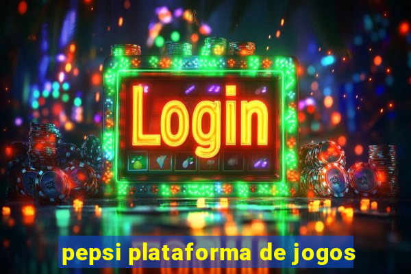 pepsi plataforma de jogos