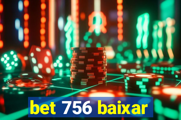 bet 756 baixar