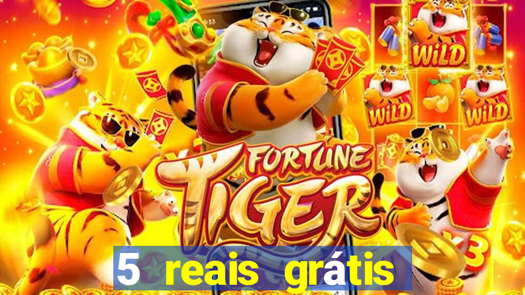 5 reais grátis para apostar cassino