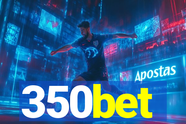 350bet