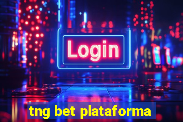 tng bet plataforma