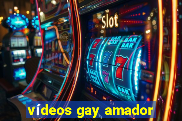 vídeos gay amador