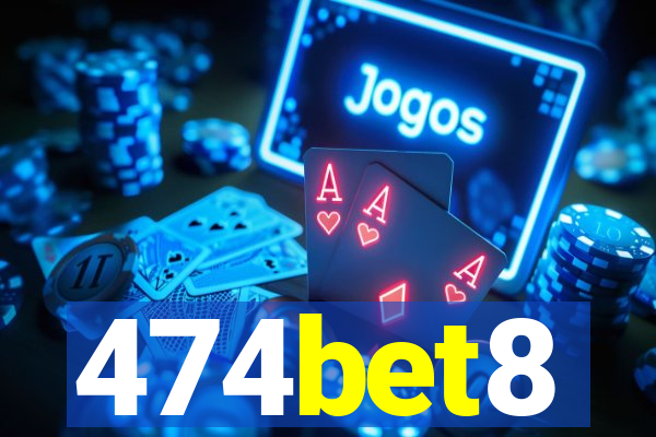 474bet8