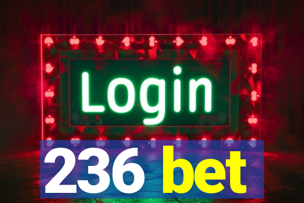 236 bet