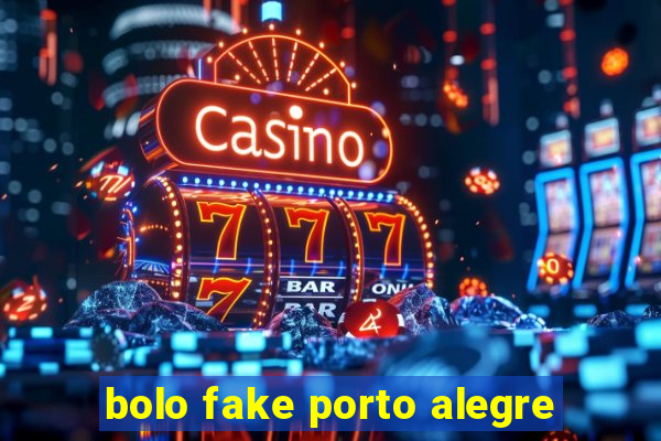 bolo fake porto alegre