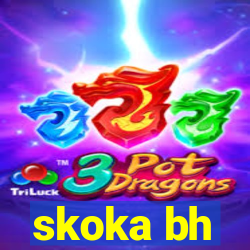 skoka bh