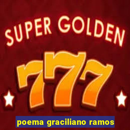 poema graciliano ramos