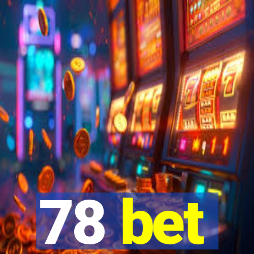 78 bet