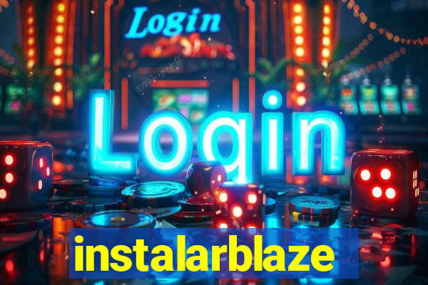 instalarblaze