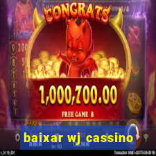 baixar wj cassino