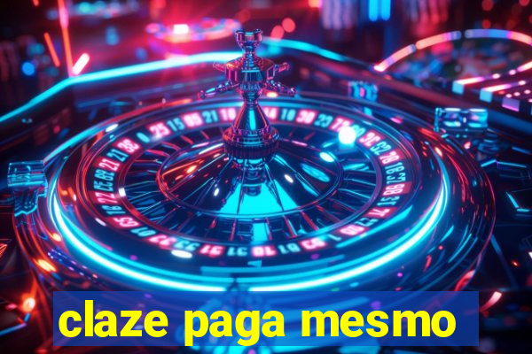 claze paga mesmo