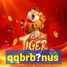 qqbrb?nus