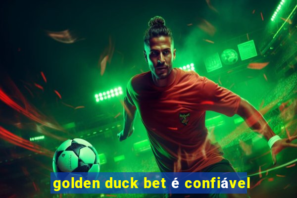 golden duck bet é confiável