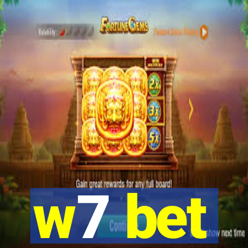 w7 bet