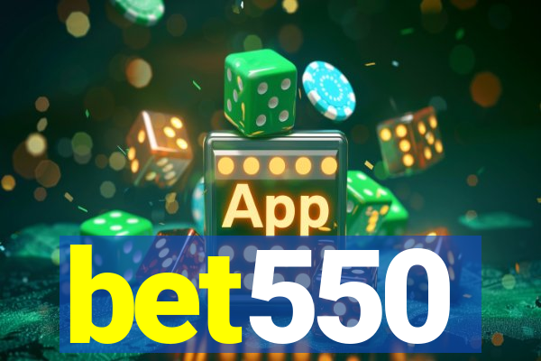 bet550