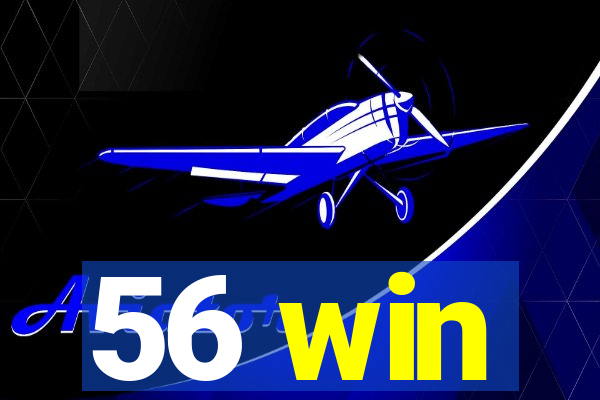 56 win