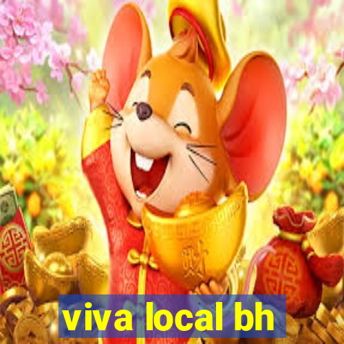 viva local bh