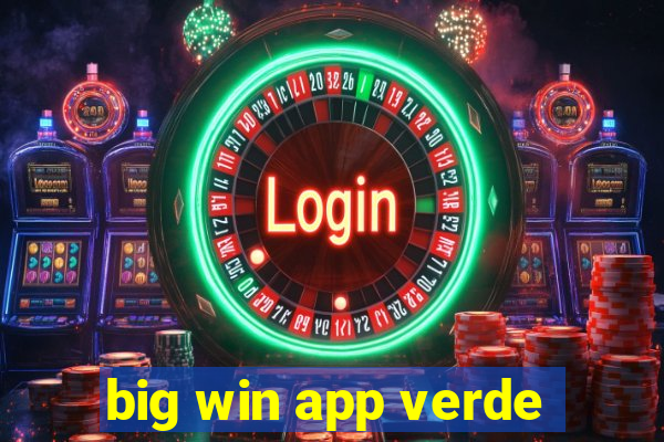 big win app verde