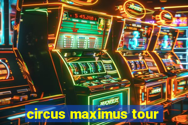 circus maximus tour