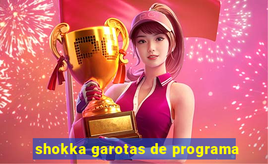 shokka garotas de programa