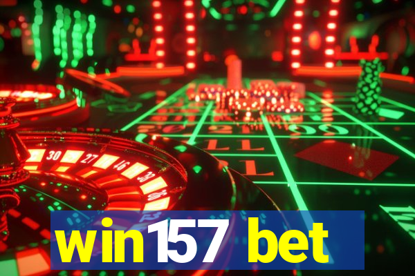 win157 bet