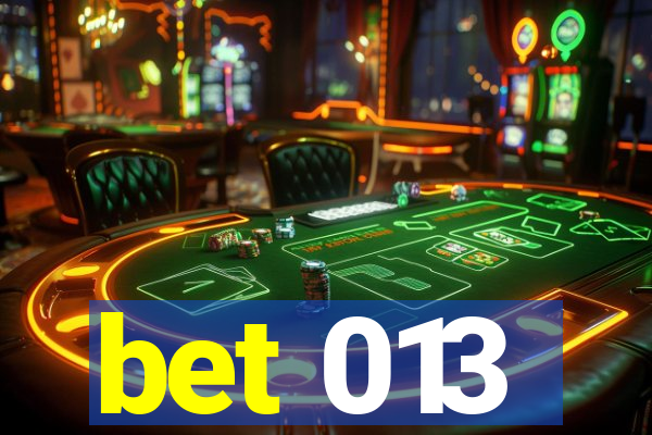 bet 013