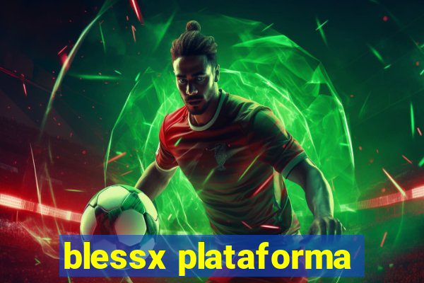 blessx plataforma