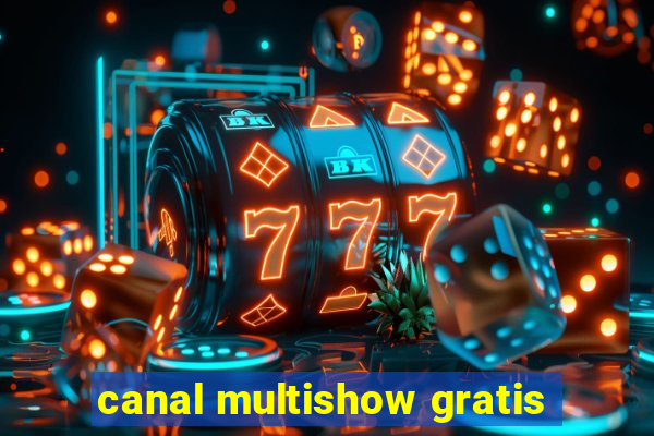 canal multishow gratis