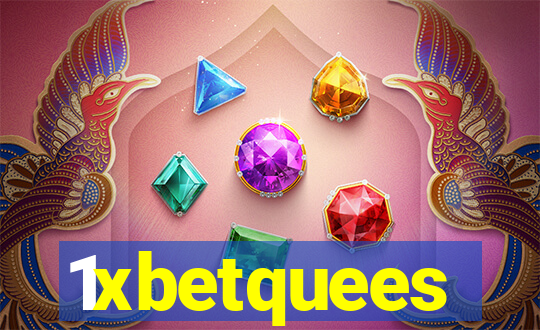 1xbetquees