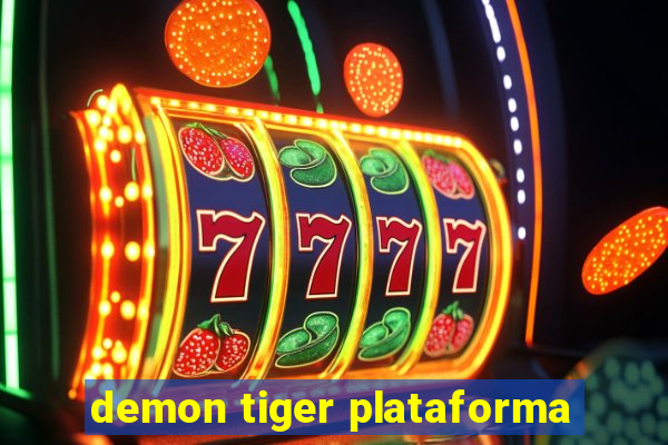 demon tiger plataforma