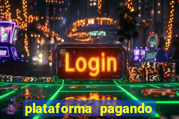 plataforma pagando no cadastro cassino