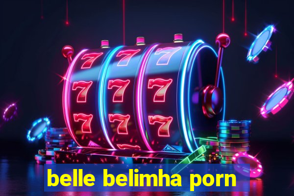 belle belimha porn