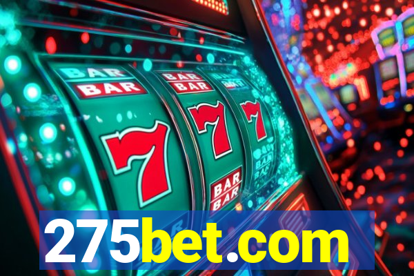 275bet.com