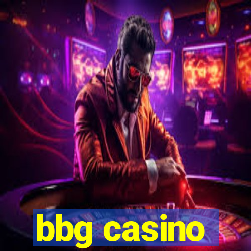 bbg casino