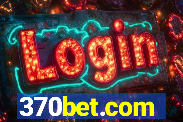 370bet.com