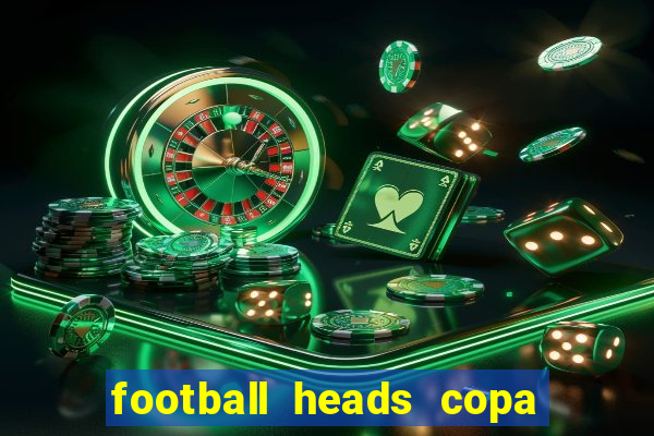 football heads copa libertadores 2015 dvadi