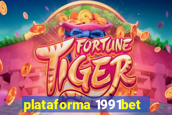 plataforma 1991bet