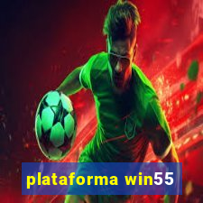 plataforma win55