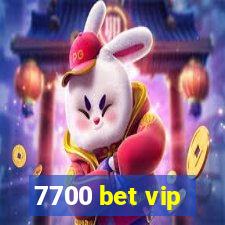 7700 bet vip