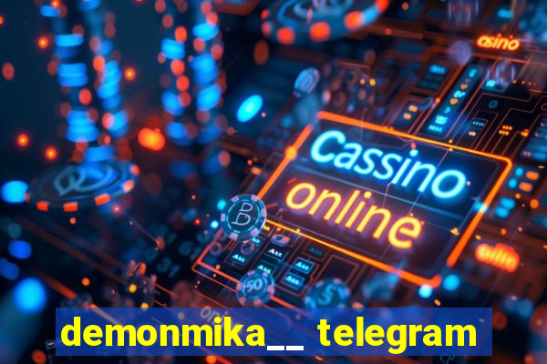 demonmika__ telegram