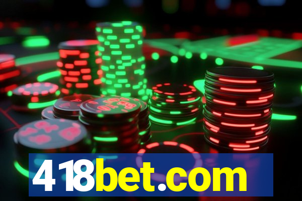 418bet.com