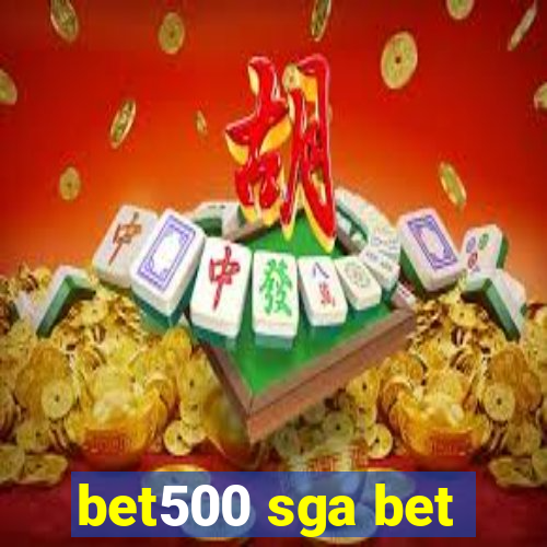 bet500 sga bet