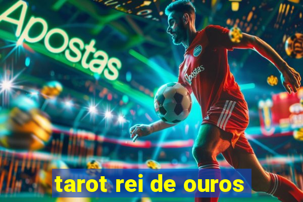 tarot rei de ouros