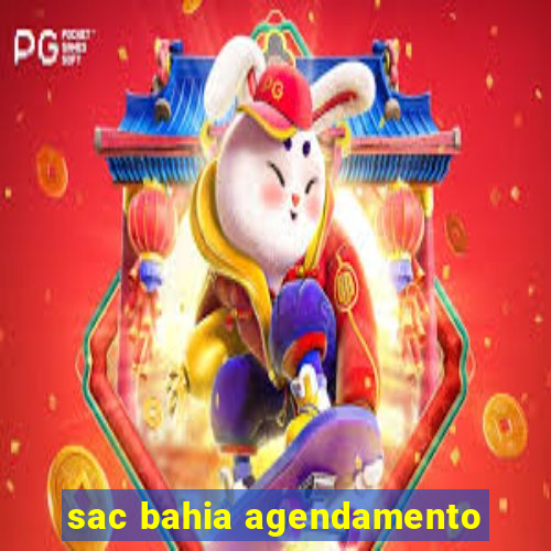 sac bahia agendamento