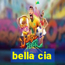 bella cia