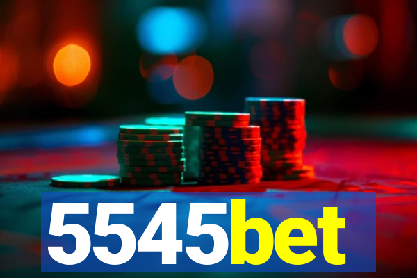 5545bet