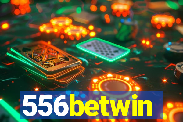 556betwin