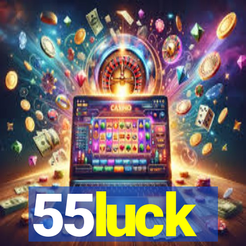 55luck