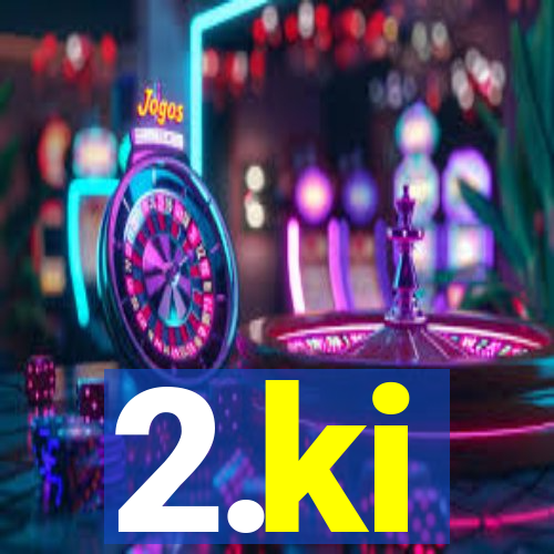 2.ki